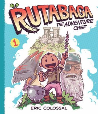 Rutabaga the adventure chef. 1 cover image