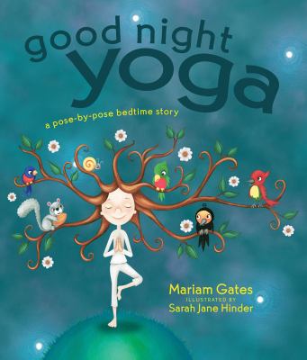 Good night yoga : a pose-by-pose bedtime story cover image