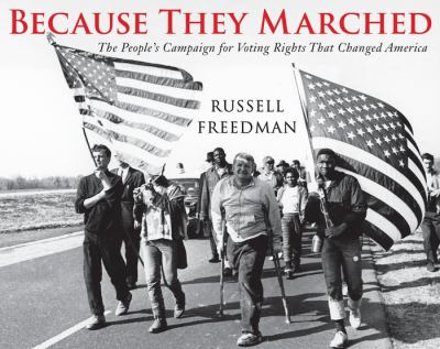 Because they marched The people's campaign for voting rights that changed America cover image