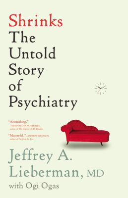 Shrinks : the untold story of psychiatry cover image