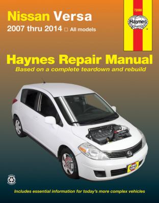 Nissan Versa automotive repair manual / by Jeff Killingsworth and John H Hayes, member of the Guild of Motoring Writers cover image
