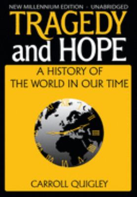 Tragedy and hope : a history of the world in our time cover image