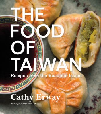 The food of Taiwan : recipes from the beautiful island cover image
