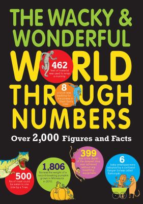 The wacky & wonderful world through numbers cover image
