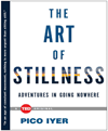 The art of stillness adventures in going nowhere cover image