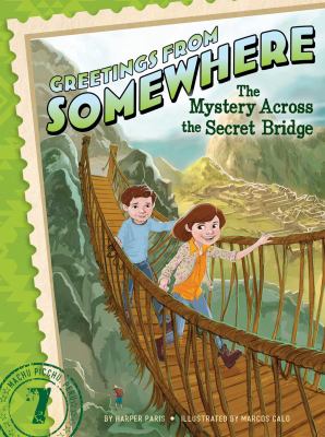 The mystery across the secret bridge cover image