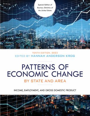 Patterns of economic change by state and area : income, employment, & gross domestic product cover image