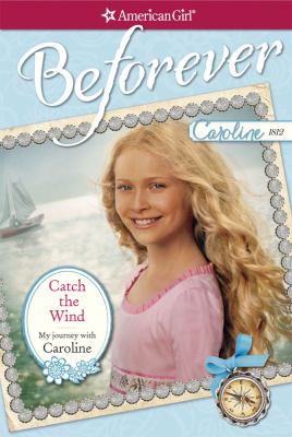 Catch the wind : my journey with Caroline cover image