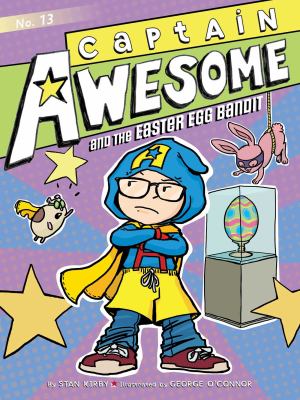 Captain Awesome and the Easter egg bandit cover image