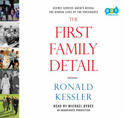 The first family detail Secret Service agents reveal the hidden lives of the presidents cover image cdn