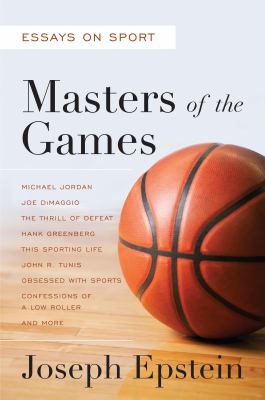 Masters of the games : essays and stories on sport cover image