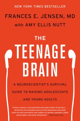 The teenage brain a neuroscientist's survival guide to raising adolescents and young adults cover image cdn