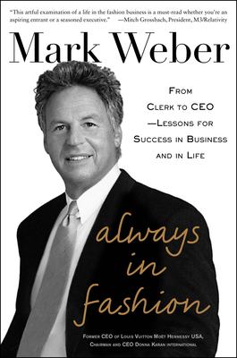 Always in fashion: from clerk to CEO -- lessons for success in business and in life cover image