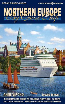 Northern Europe by cruise ship - 2nd Edition the complete guide to cruising Northern Europe : includes Baltic, British Isles and Fjords of Norway cover image