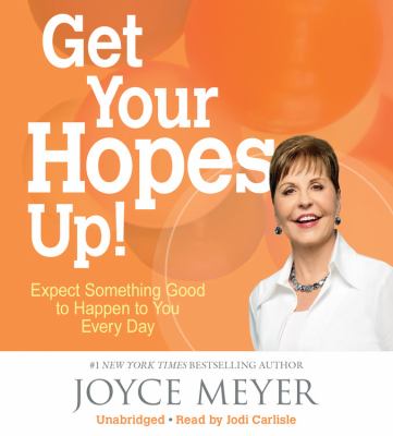 Get your hopes up! expect something good to happen to you every day cover image