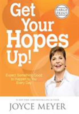 Get your hopes up! expect something good to happen to you every day cover image