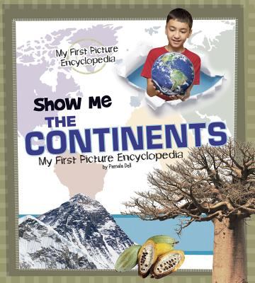Show me the continents : my first picture encyclopedia cover image