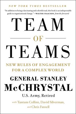 Team of teams : new rules of engagement for a complex world cover image