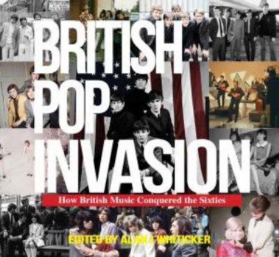 British pop invasion : how British music conquered the world in the 1960s  cover image cdn