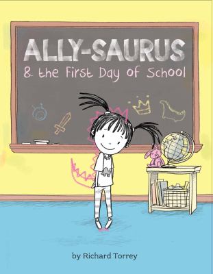 Ally-saurus & the first day of school cover image