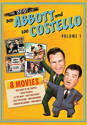 The best of Bud Abbott and Lou Costello. Volume 1 cover image