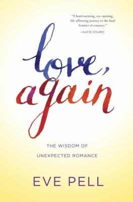 Love, again : the wisdom of unexpected romance  cover image cdn