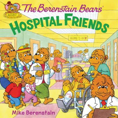 The Berenstain Bears hospital friends  cover image cdn