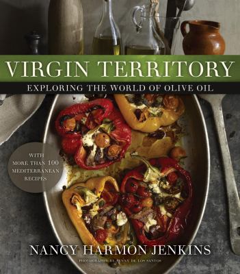 Virgin territory : exploring the world of olive oil cover image