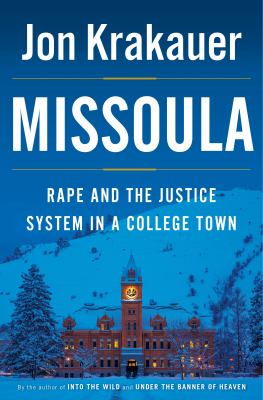 Missoula : rape and the justice system in a college town cover image