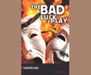The bad luck play cover image cdn