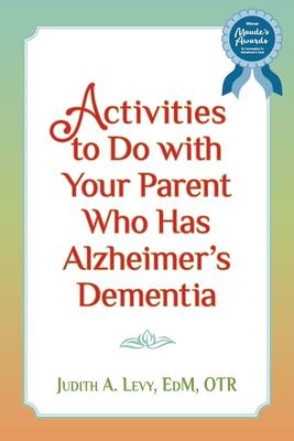 Activities to do with your parent who has alzheimer's dementia cover image