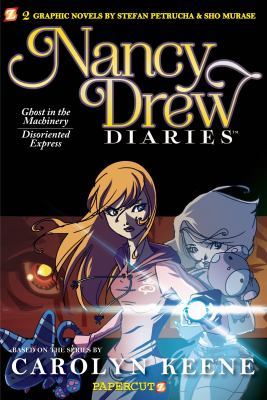 Nancy Drew diaries. 5, Ghost in the machinery ; Disoriented express cover image