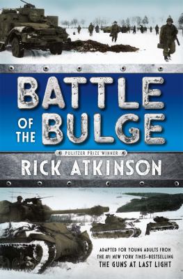 Battle of the Bulge : adapted from The guns at last light cover image