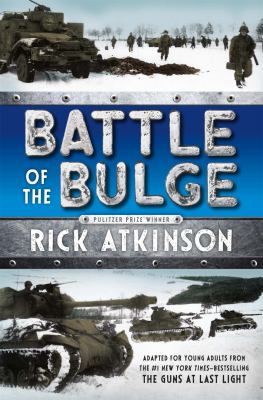 Battle of the Bulge : adapted from The guns at last light  cover image cdn