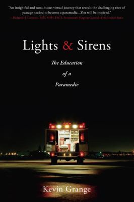 Lights & sirens : the education of a paramedic cover image
