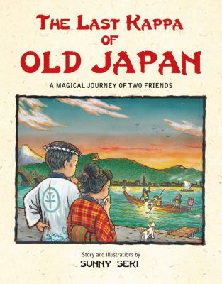 The last kappa of old Japan : a magical journey of two friends cover image