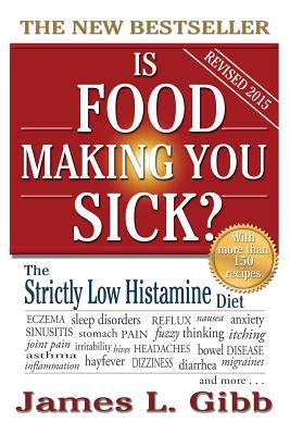 Is food making you sick? : the strictly low histamine diet cover image