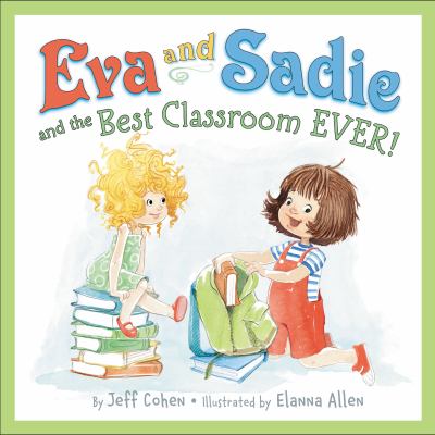 Eva and Sadie and the best classroom ever! cover image