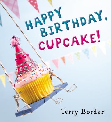 Happy birthday, Cupcake! cover image
