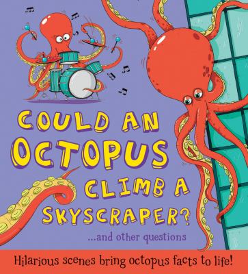 Could an octopus climb a skyscraper? : ... and other questions  cover image cdn