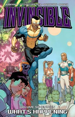 Invincible. [Volume seventeen], What's happening cover image