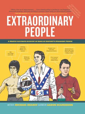 Extraordinary people : a semi-comprehensive guide to some of the world's most fascinating individuals cover image