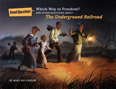 Which way to freedom? : and other questions about... the Underground Railroad cover image