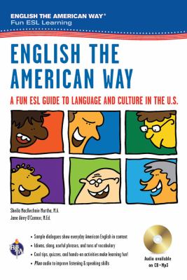 English the American way : a fun ESL guide to language and culture in the U.S. cover image