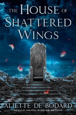 The house of shattered wings cover image