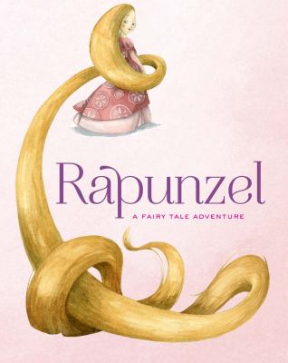 Rapunzel : from a fairy tale by the Brothers Grimm cover image