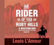 The rider of the Ruby Hills a Western duo  cover image cdn