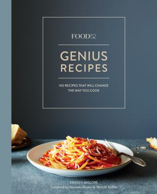 Food52 genius recipes 100 recipes that will change the way you cook cover image cdn