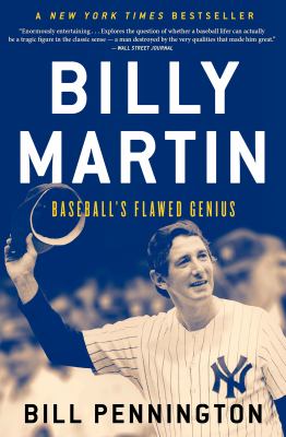 Billy Martin baseball's flawed genius cover image