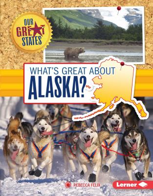 What's great about Alaska? cover image